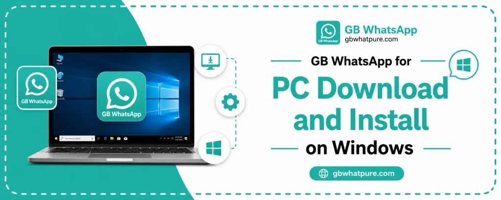 GB WhatsApp for PC Download and Install on Windows