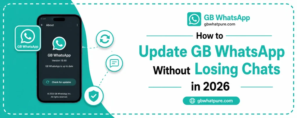 How to Update GB WhatsApp Without Losing Chats in 2026